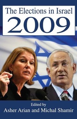 The Elections in Israel 2009 (Hardback)