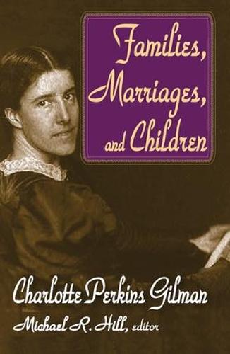 Families, Marriages, and Children (Hardback)