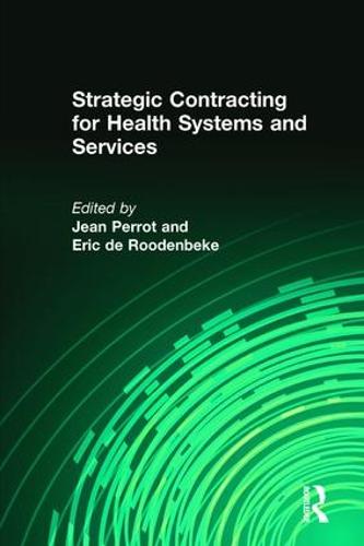 Strategic Contracting for Health Systems and Services (Paperback)