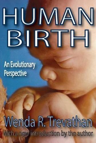 Human Birth: An Evolutionary Perspective (Paperback)