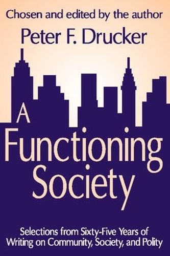 A Functioning Society: Community, Society, and Polity in the Twentieth Century (Paperback)