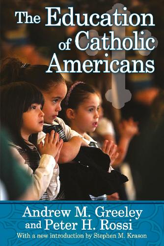 The Education of Catholic Americans (Paperback)