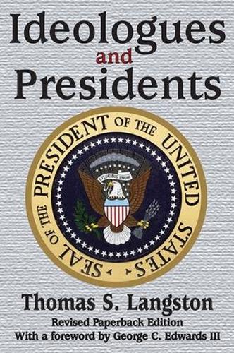 Ideologues and Presidents (Paperback)