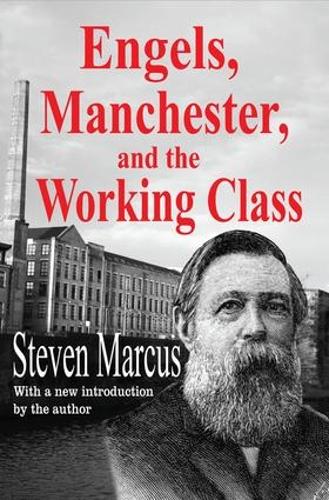 Engels, Manchester, and the Working Class (Paperback)