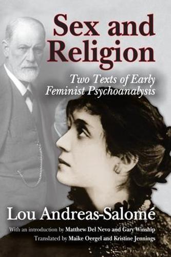 Sex and Religion: Two Texts of Early Feminist Psychoanalysis (Hardback)