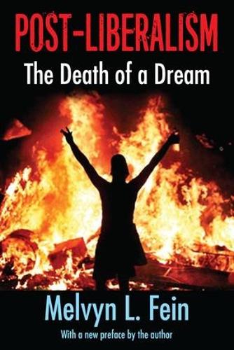 Post-Liberalism: The Death of a Dream (Paperback)