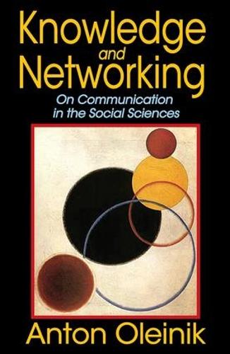 Knowledge and Networking: On Communication in the Social Sciences (Paperback)