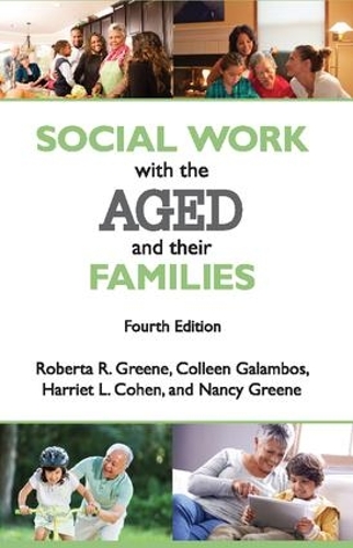 Social Work with the Aged and Their Families (Hardback)