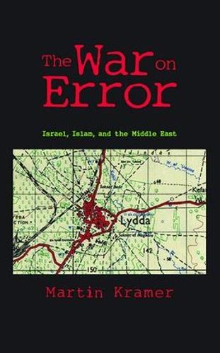 The War on Error: Israel, Islam and the Middle East (Hardback)