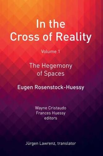 In the Cross of Reality: The Hegemony of Spaces (Hardback)