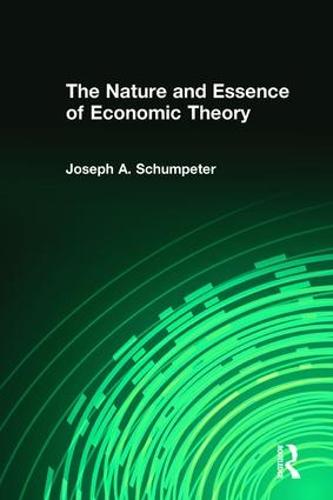 The Nature and Essence of Economic Theory (Paperback)