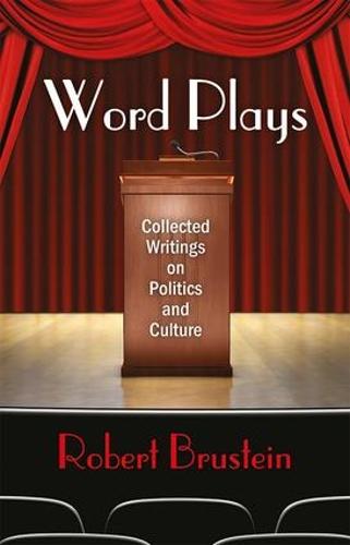 Word Plays: Collected Writings on Politics and Culture (Paperback)