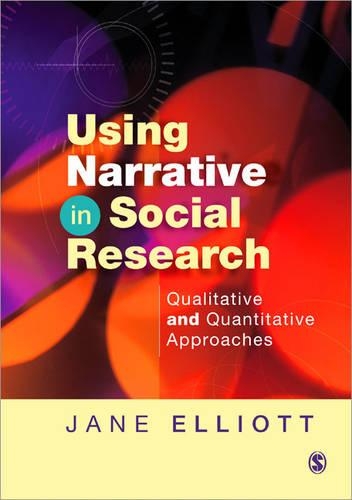 Using Narrative in Social Research: Qualitative and Quantitative Approaches (Hardback)