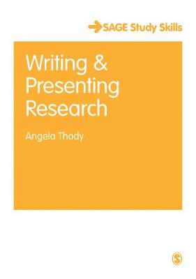 Writing and Presenting Research - Sage Study Skills Series (Paperback)