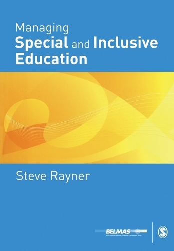 Managing Special and Inclusive Education - Published in association with the British Educational Leadership and Management Society (Paperback)