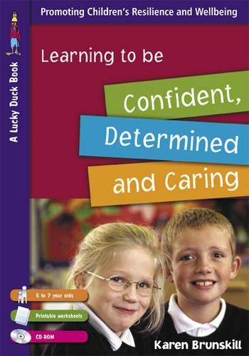 Learning to Be Confident, Determined and Caring for 5 to 7 Year Olds - Lucky Duck Books (Paperback)