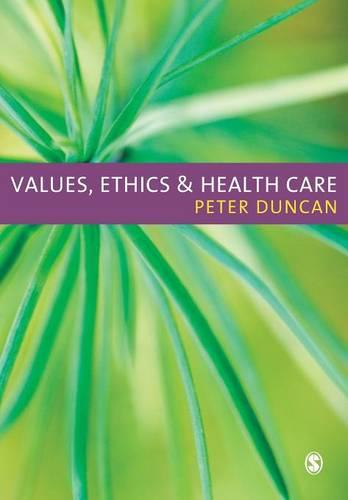 Values, Ethics and Health Care (Paperback)