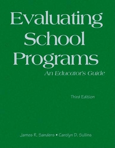 Evaluating School Programs: An Educator's Guide (Hardback)