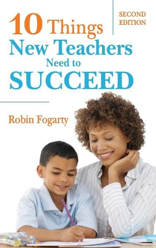 Ten Things New Teachers Need to Succeed (Hardback)