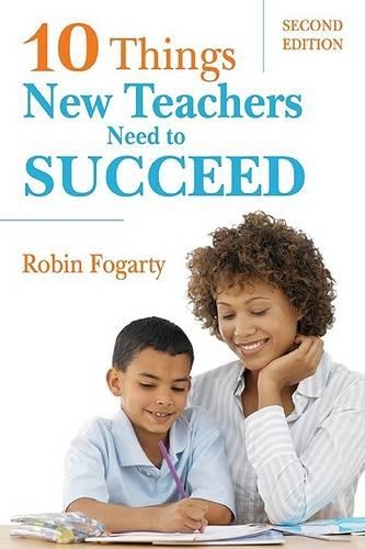 Ten Things New Teachers Need to Succeed (Paperback)