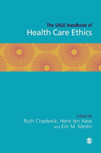 The SAGE Handbook of Health Care Ethics (Hardback)