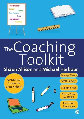 The Coaching Toolkit: A Practical Guide for Your School (Paperback)