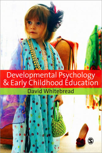 Developmental Psychology and Early Childhood Education: A Guide for Students and Practitioners (Paperback)
