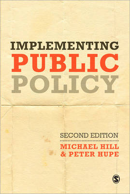 Implementing Public Policy: An Introduction to the Study of Operational Governance (Paperback)