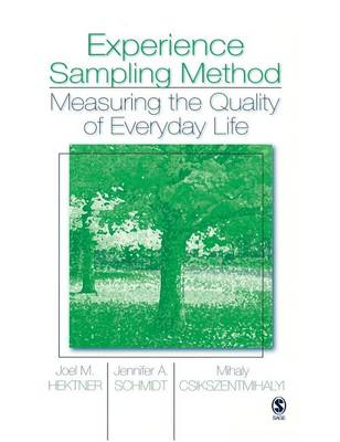 Experience Sampling Method: Measuring the Quality of Everyday Life (Hardback)