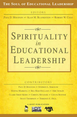 Spirituality in Educational Leadership - The Soul of Educational Leadership Series (Paperback)