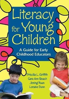 Literacy for Young Children: A Guide for Early Childhood Educators (Paperback)