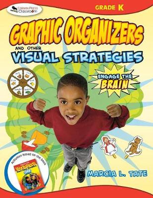 Engage the Brain: Graphic Organizers and Other Visual Strategies, Kindergarten (Paperback)