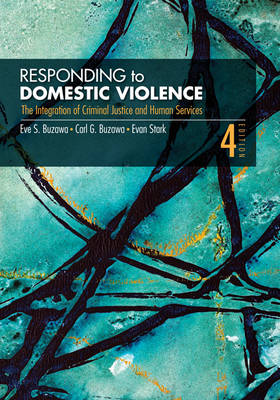 Responding to Domestic Violence: The  Integration of Criminal Justice and Human Services (Paperback)