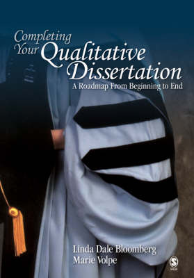 Completing Your Qualitative Dissertation: A Roadmap from Beginning to End (Hardback)