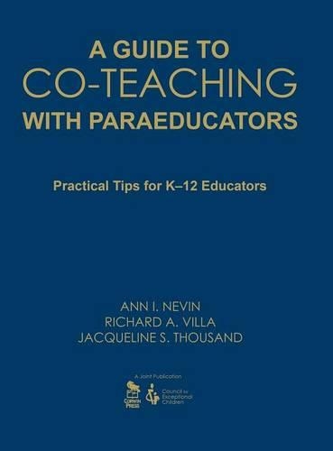 A Guide to Co-Teaching With Paraeducators: Practical Tips for K-12 Educators (Hardback)
