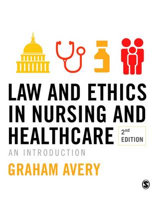 Law and Ethics in Nursing and Healthcare: An Introduction (Paperback)