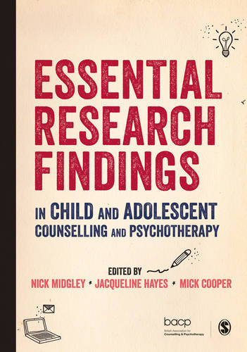 Essential Research Findings in Child and Adolescent Counselling and Psychotherapy (Paperback)