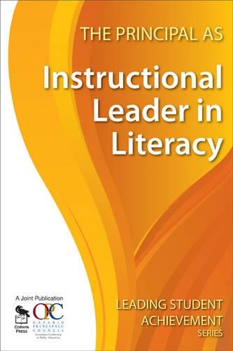 The Principal as Instructional Leader in Literacy - Leading Student Achievement Series (Paperback)