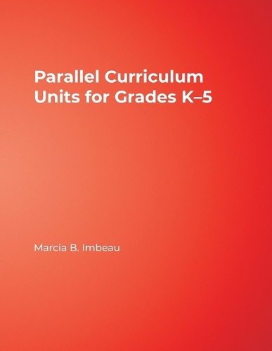 Parallel Curriculum Units for Grades K-5 (Paperback)