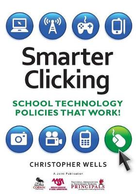 Smarter Clicking: School Technology Policies That Work! (Paperback)