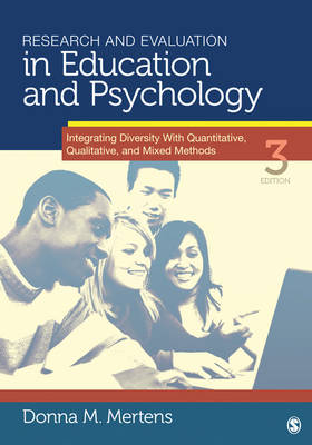 Research and Evaluation in Education and Psychology: Integrating Diversity With Quantitative, Qualitative, and Mixed Methods (Paperback)