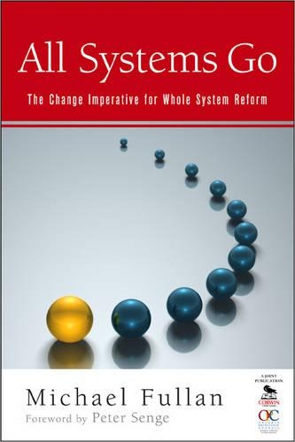 All Systems Go: The Change Imperative for Whole System Reform (Paperback)