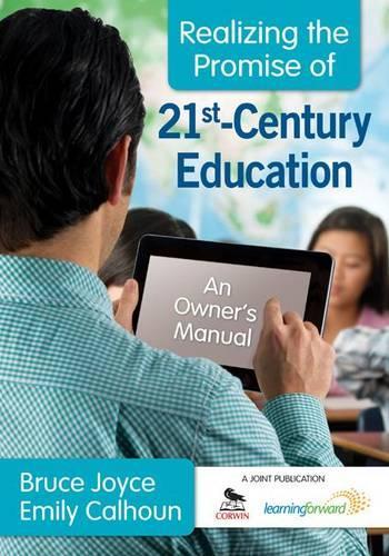 Realizing the Promise of 21st-Century Education: An Owner's Manual (Paperback)