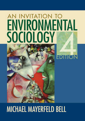 An Invitation to Environmental Sociology (Paperback)