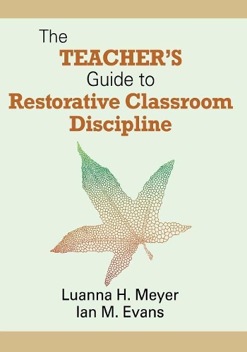 The Teacher's Guide to Restorative Classroom Discipline (Paperback)