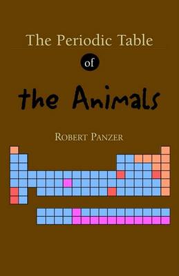 The Periodic Table of the Animals (Paperback)
