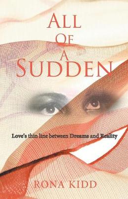 All of a Sudden: Love's Thin Line Between Dreams and Reality (Paperback)