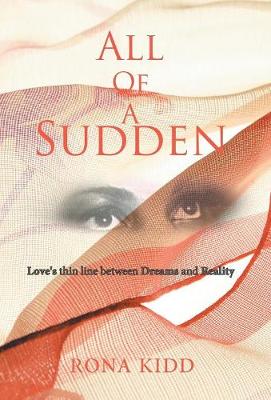 All of a Sudden: Love's Thin Line Between Dreams and Reality (Hardback)