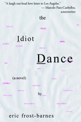 The Idiot Dance (Paperback)