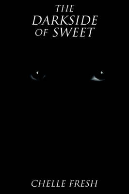 The Darkside of Sweet (Paperback)